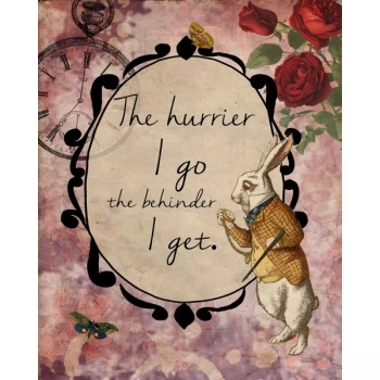 Image of Vintage Metal Sign - Alice In Wonderland - The Hurrier I Go