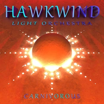 Image of Hawkwind Light Orchestra - Carnivorous CD