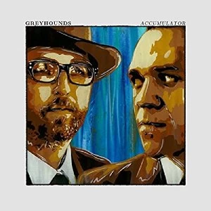 Image of Greyhounds Accumulator Vinyl