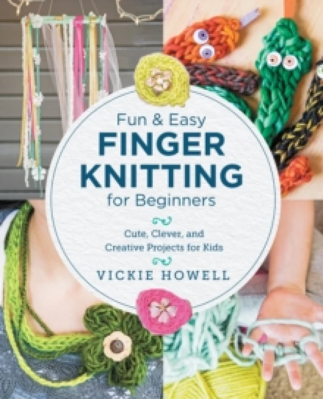 Image of Fun and Easy Finger Knitting for Beginners. Paperback. By Vickie Howell Books