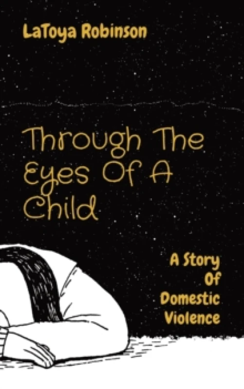 Image of Through The Eyes Of A Child : A Story Of Domestic Violence Paperback / softback