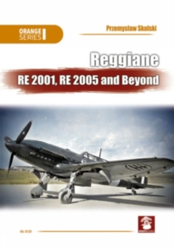 Image of Reggiane RE 2001, RE 2005 and Beyond Paperback / softback