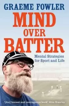 Image of Mind over batter by Graeme Fowler