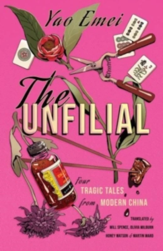 Image of The Unfilial : Four Tragic Tales from Modern China Hardback