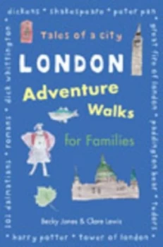 Image of London Adventure Walks for Families by Becky Jones Paperback
