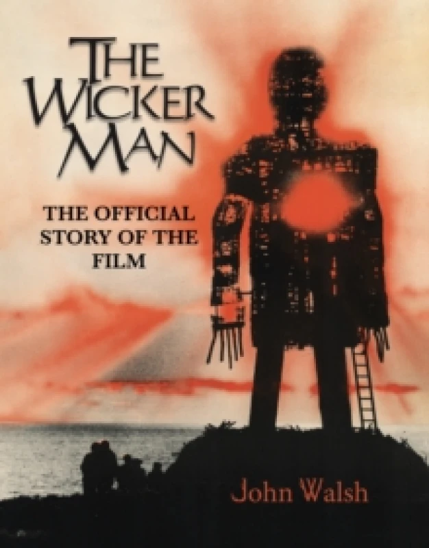 Image of The Wicker Man: The Official Story of the Film Hardback