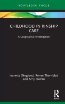 Image of Childhood in Kinship Care : A Longitudinal Investigation