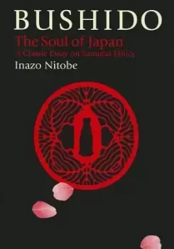 Image of Bushido: The Soul Of Japan by Inazo Nitobe