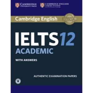 Image of Cambridge IELTS 12 Academic Student's Book with Answers with Audio : Authentic Examination Papers