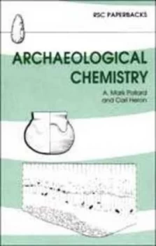 Image of Archaeological Chemistry by A Mark Pollard Paperback