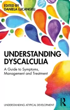 Image of Understanding DyscalculiaA guide to symptoms management and treatment