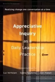 Image of Appreciative inquiry as a daily leadership practice - Luc Verheijen - Paperback - Used