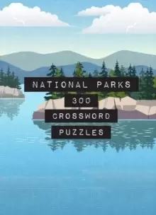 Image of National Parks: 300 Crossword Puzzles : Volume 4