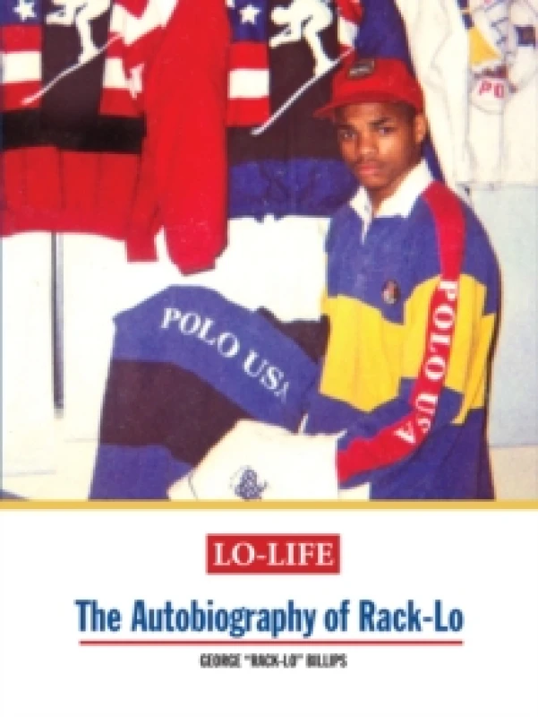 Image of Lo-life : The Autobiography of Rack-Lo Hardback