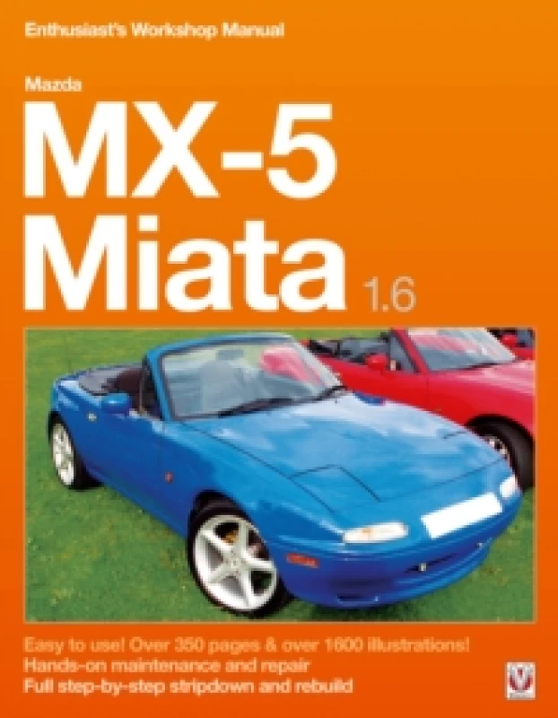 Image of Mazda MX-5 Miata 1.6 Enthusiasts Workshop Manual Paperback / softback