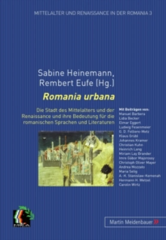 Image of Romania Urbana : Die Stadt Des Mittelalters Und Der Renaissance Und Ihre Bedeutung Fuer Die Romanischen Sprachen Und Literaturen Paperback / softback