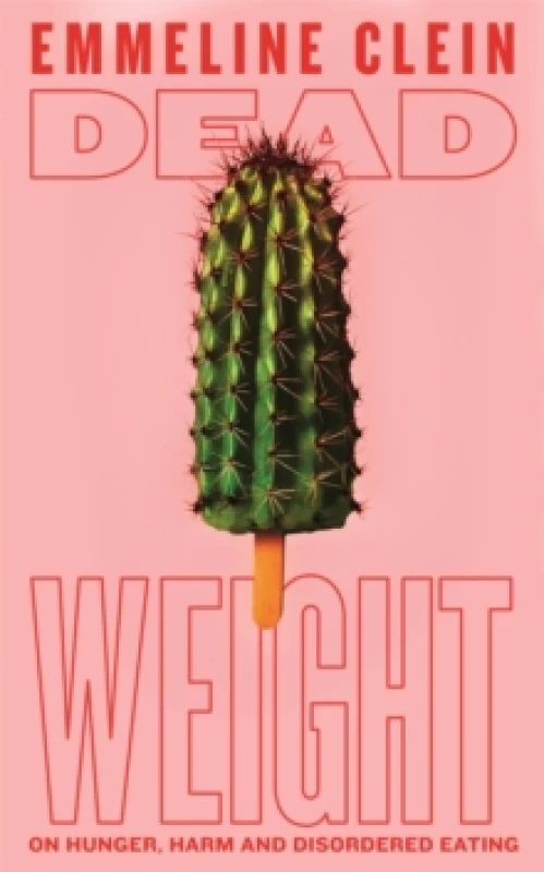 Image of Dead Weight. Hardback. By Emmeline Clein Books