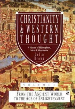 Image of Christianity and Western Thought by Colin Brown and Steve Wilkens and Alan G Padgett and Steve Wilkens Book