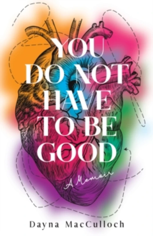 Image of You Do Not Have to Be Good : A Memoir Paperback / softback
