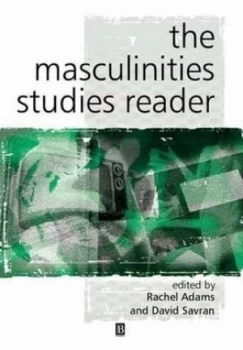 Image of The Masculinity Studies Reader by Rachel Adams Book