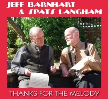 Image of Thanks for the Melody by Jeff Barnhart & Spats Langham CD Album