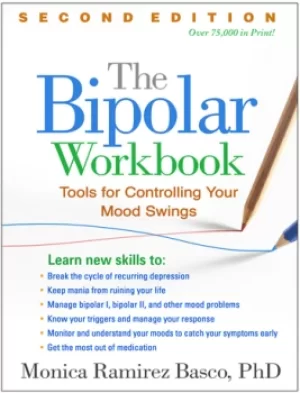 Image of The Bipolar WorkbookTools for Controlling Your Mood Swings