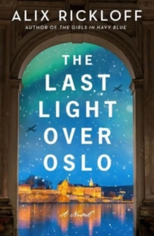 Image of The Last Light Over Oslo. Paperback. By Alix Rickloff Books