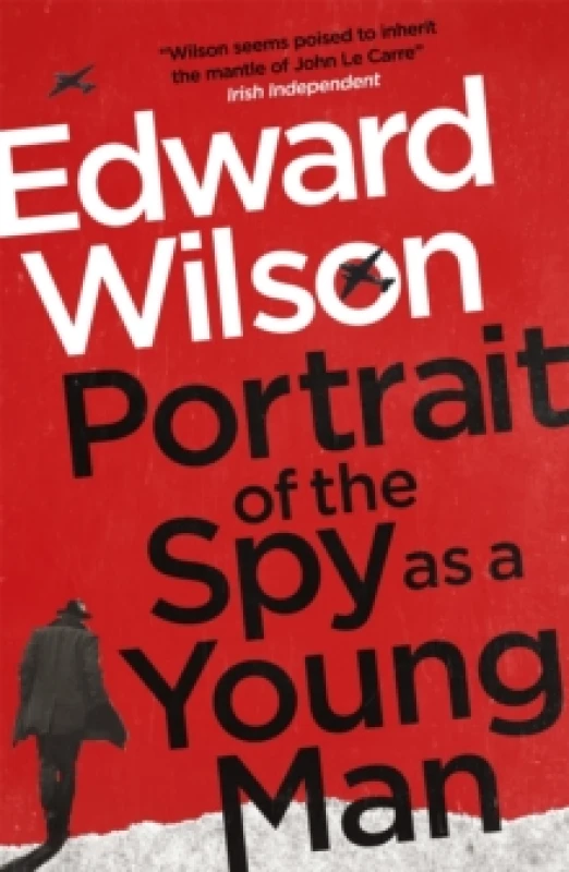 Image of Portrait of the Spy as a Young Man : A gripping WWII espionage thriller by a former special forces officer Paperback / softback