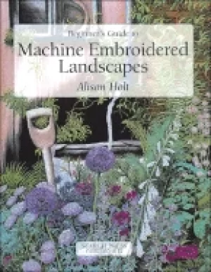 Image of beginners guide to machine embroidered landscapes