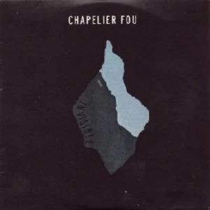 Image of Chapelier Fou - Invisible Vinyl