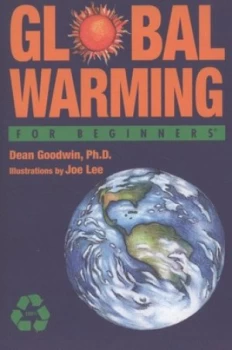 Image of Global Warming for Beginners by Dean Goodwin Book