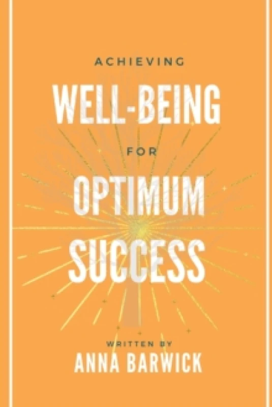 Image of Achieving Well-being for Optimum Success Paperback / softback