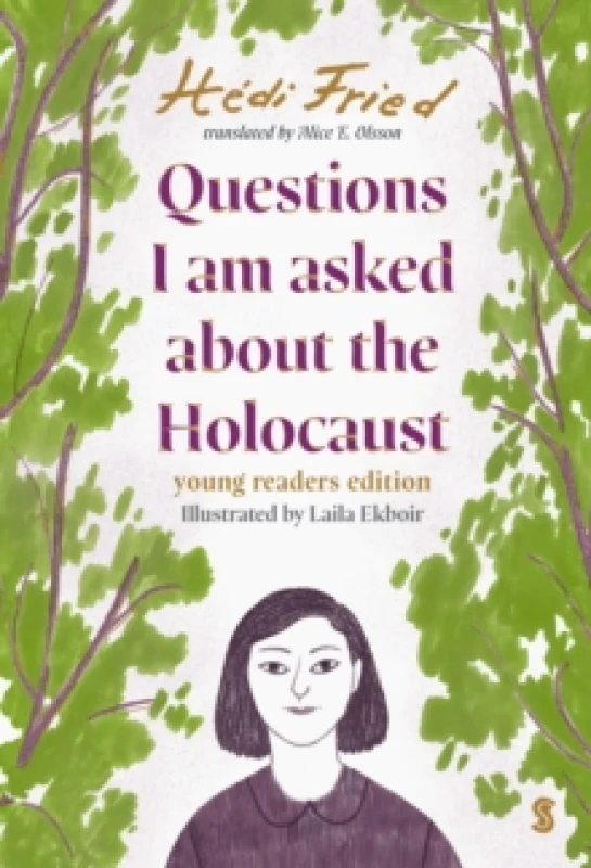 Image of Questions I Am Asked About The Holocaust : young readers edition Hardback
