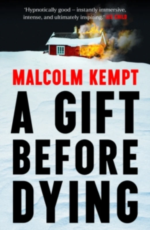 Image of A Gift Before Dying : A haunting and gripping crime novel set in the unforgiving Arctic Circle - 'Hypnotically good' (Lee Child) Hardback