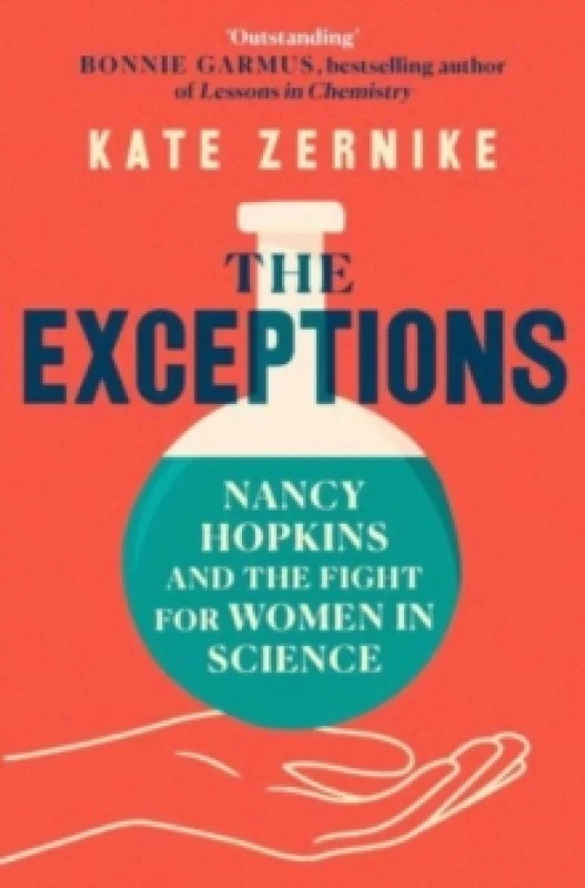 Image of The Exceptions : Nancy Hopkins and the fight For Her in science Paperback / softback