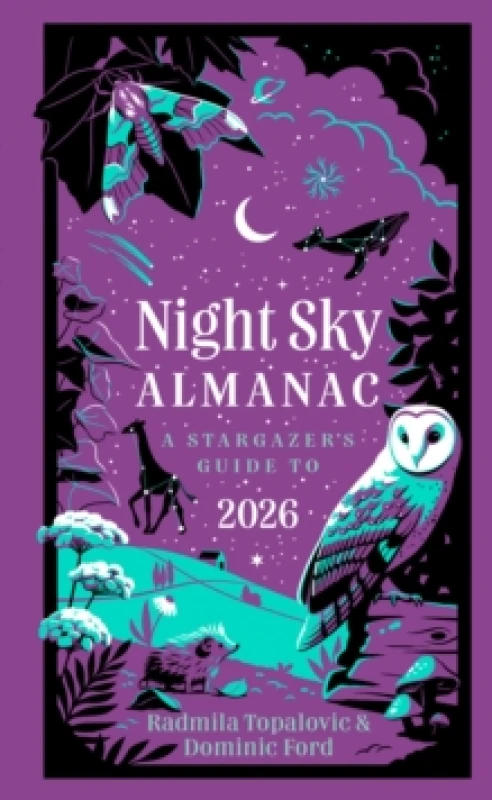 Image of Night Sky Almanac 2026. Hardback. By Radmila Topalovic, Dominic Ford, Greenwich Royal Observatory Books