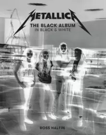 Image of Metallica: The Black Album In Black & White