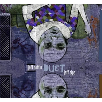 Image of Jeff Coffin & Jeff Sipe - Duet CD