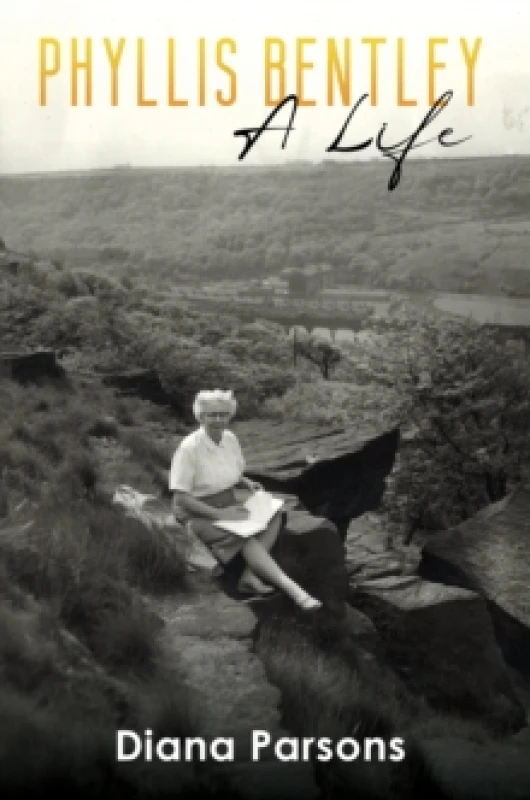Image of Phyllis Bentley. Hardback. By Diana Parsons Books