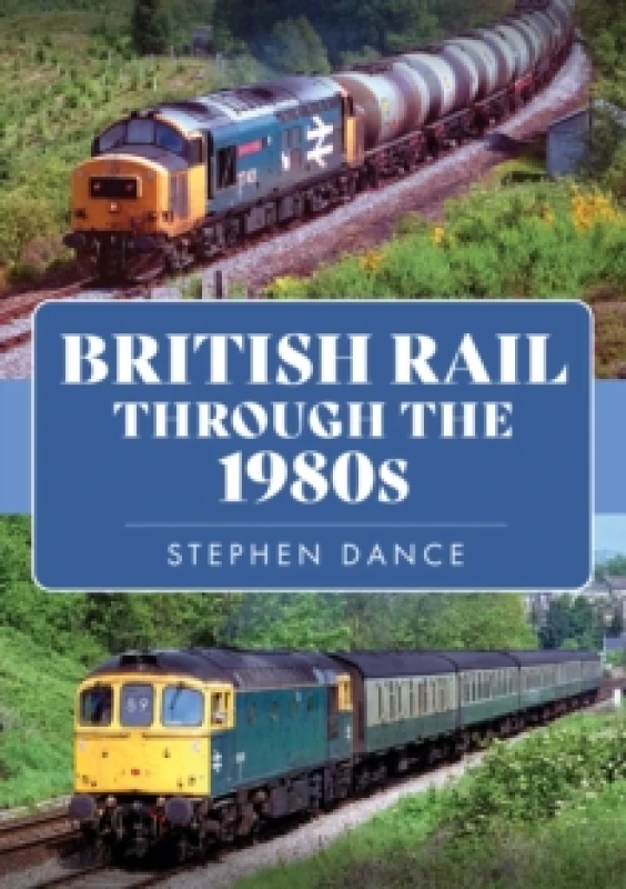 Image of British Rail Through the 1980s Paperback / softback
