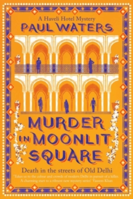 Image of Murder in Moonlit Square : A warm and witty mystery set in Delhi, where a streetwise nun and a hotelier take on murder and mayhem Paperback / softback