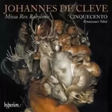 Image of Johannes De Cleve: Missa Rex Babylonis