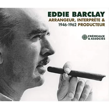 Image of Eddie Barclay - Arrangeur, Interpr&egrave;te & Producteur CD