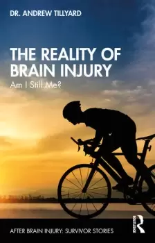 Image of The Reality of Brain InjuryAm I Still Me?