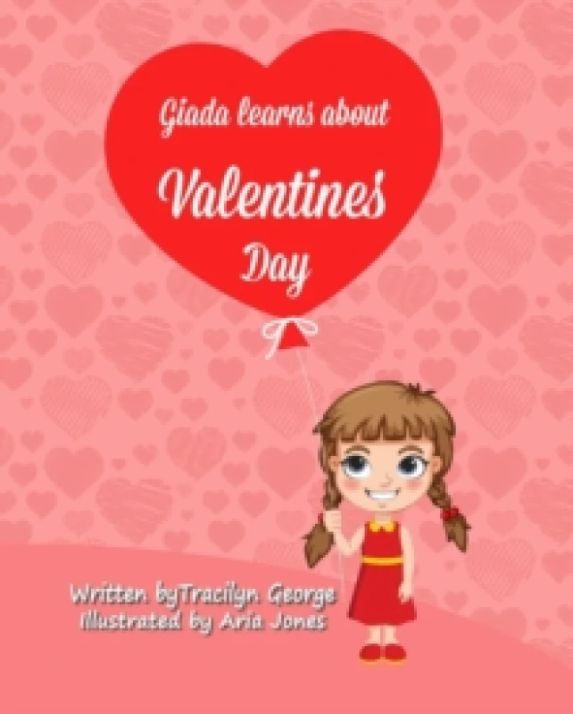 Image of Giada Learns about Valentine's Day Paperback / softback