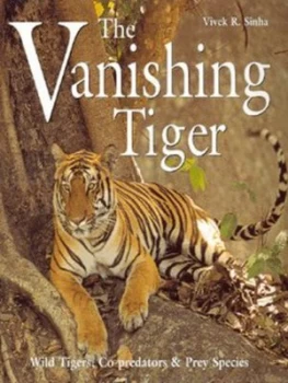 Image of The Vanishing Tiger by Vivek R. Sinha Hardback