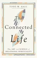 Image of connected life the art and science of relational spirituality