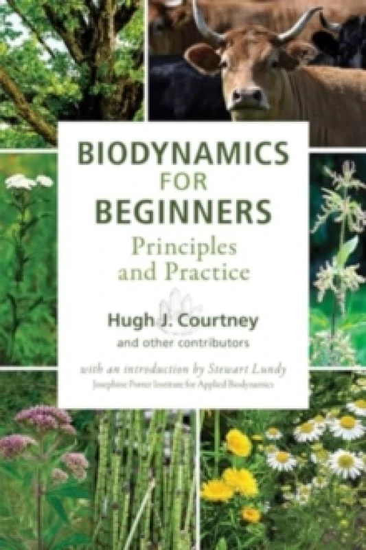 Image of Biodynamics for Beginners : Principles and Practice Paperback / softback
