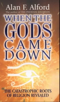 Image of When the Gods Came down by Alan F Alford Paperback