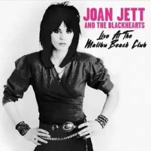 Image of Live at the Malibu Beach Club by Joan Jett and The Blackhearts CD Album